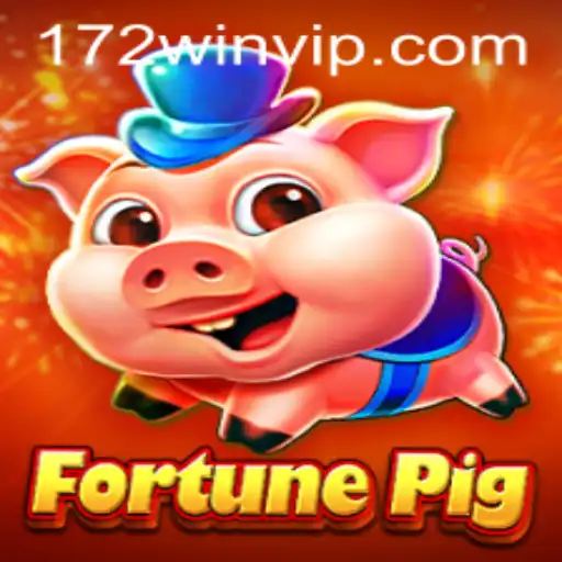 FortunePig: Unveiling the Innovative Gameplay of the 172-win Phenomenon