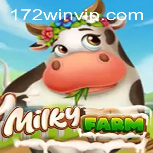 Exploring the Engaging World of MilkyFarm: The 172-Win Strategy
