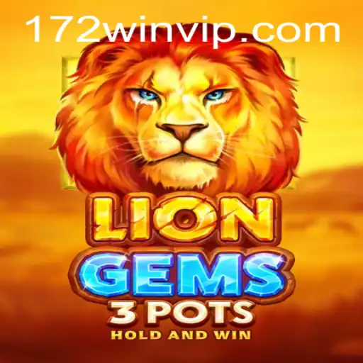 Unleashing the Thrill of LionGems3pots: Mastering the 172-Win Strategy